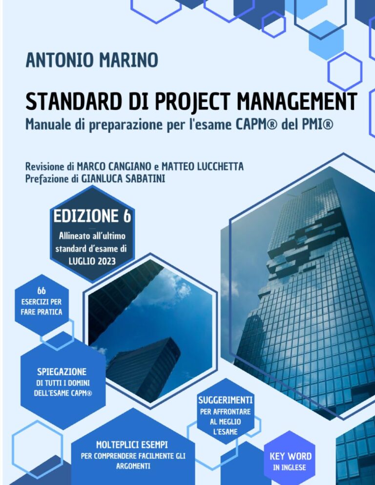 Standard di Project Management: Manuale di preparazione per l'esame CAPM® del PMI®