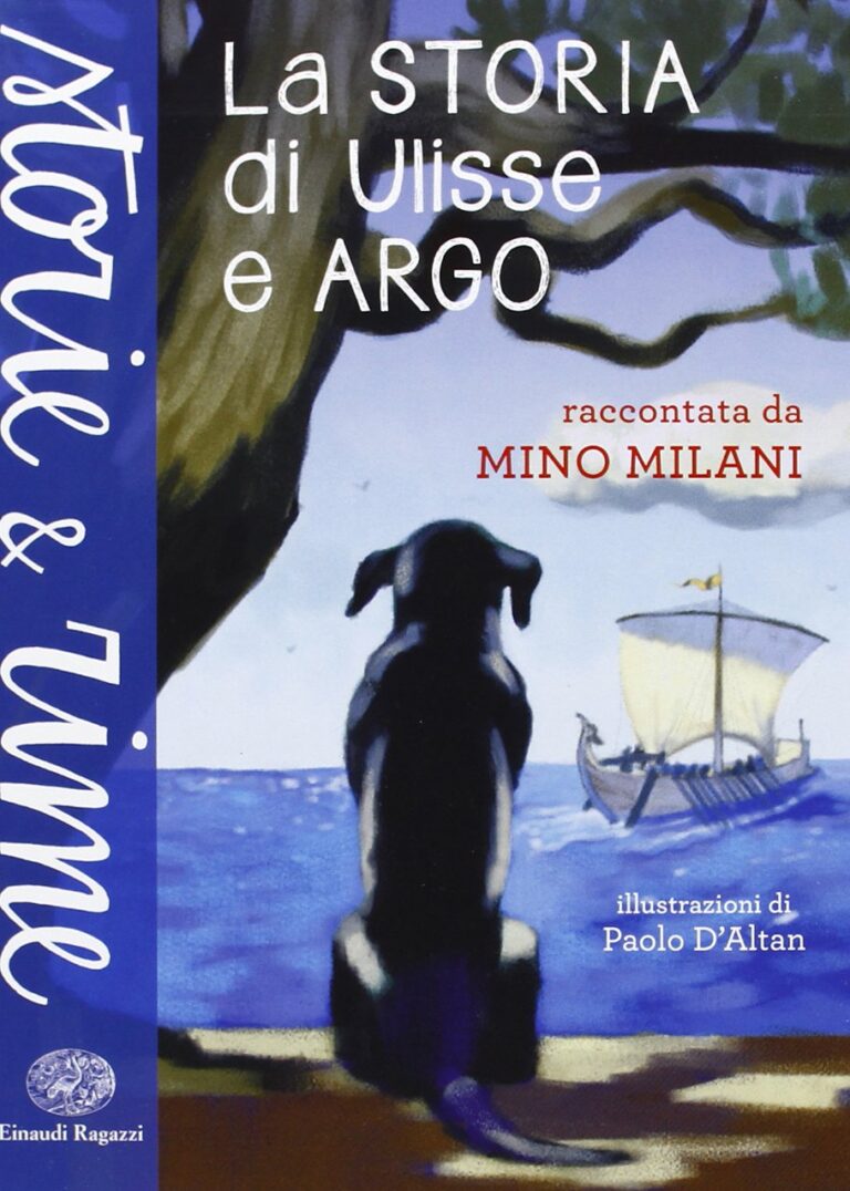 La storia di Ulisse e Argo. Ediz. a colori