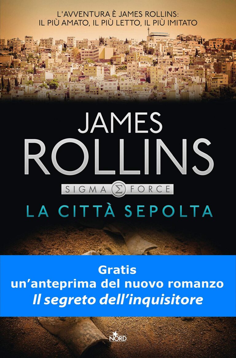 La città sepolta - Un'avventura della Sigma Force (James Rollins)