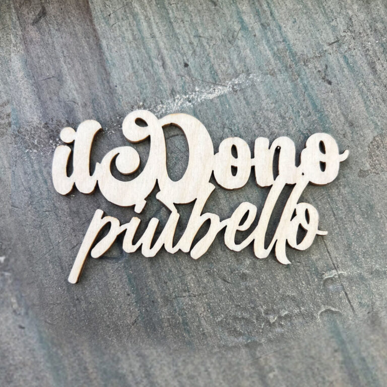 Scritta Il Dono Più Bello In Legno 11Xh6Cm Circa – Crlsc006